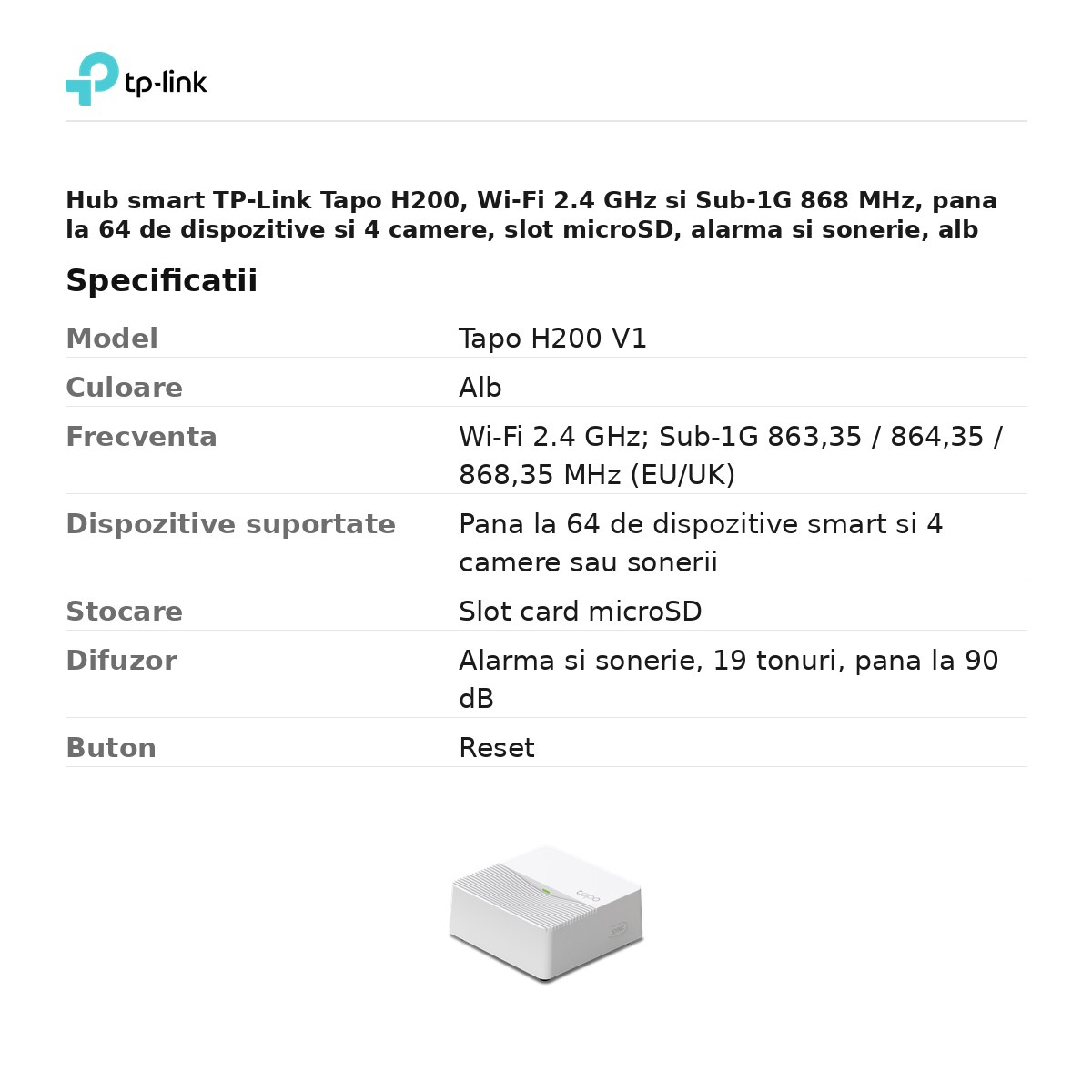 Hub smart TP-Link Tapo H200, Wi-Fi 2.4 GHz si Sub-1G 868 MHz, pana la 64 de dispozitive si 4 camere, slot microSD, alarma si sonerie, alb [3]
