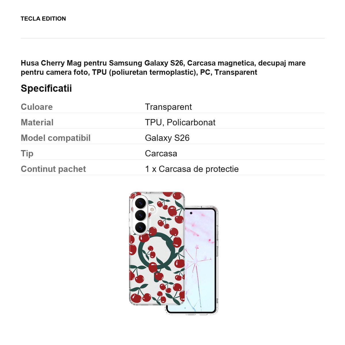 Husa Cherry Mag pentru Samsung Galaxy S26, Carcasa magnetica, decupaj mare pentru camera foto, TPU (poliuretan termoplastic), PC, Transparent [3]