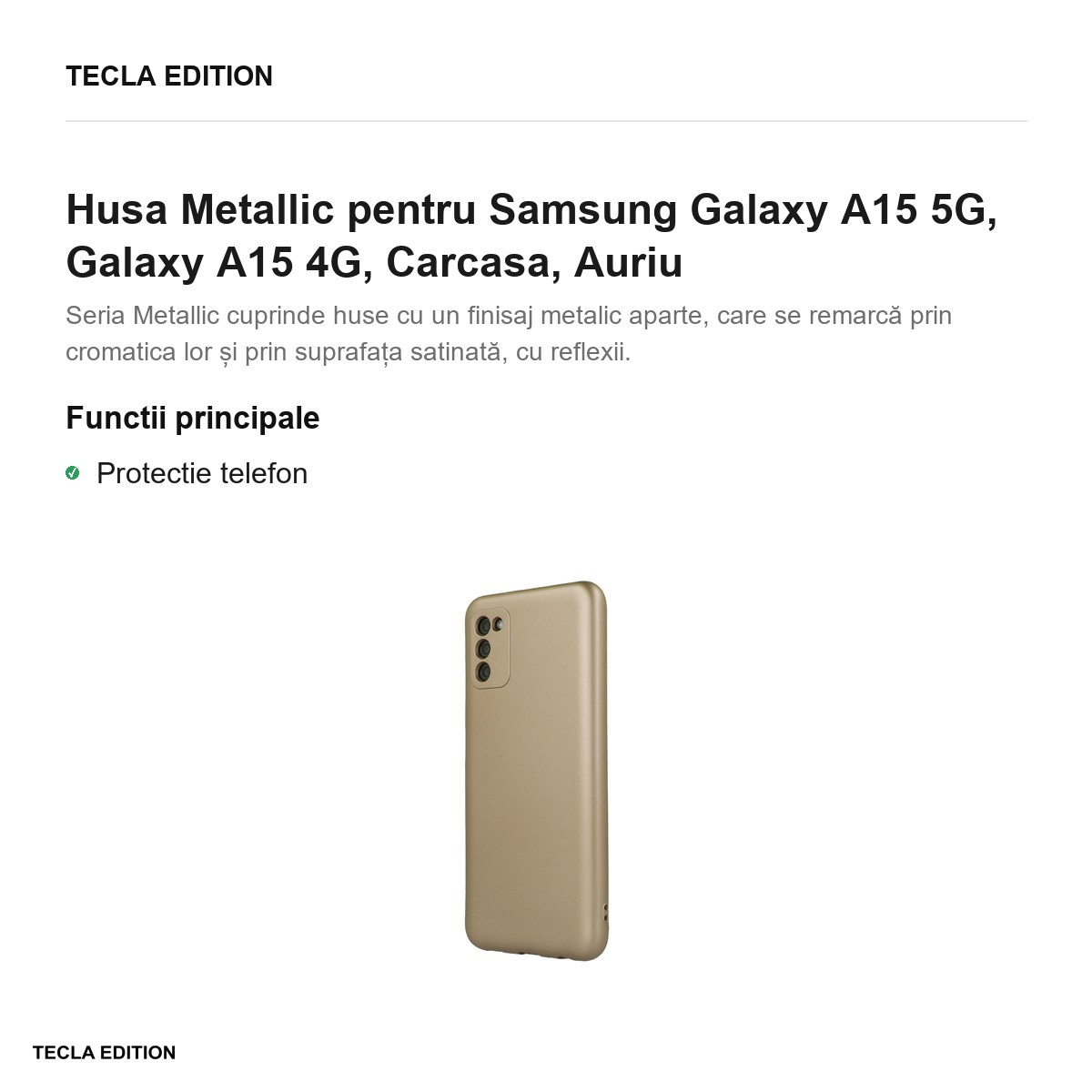 Husa Metallic pentru Samsung Galaxy A15 5G, Galaxy A15 4G, Carcasa, Auriu [2]