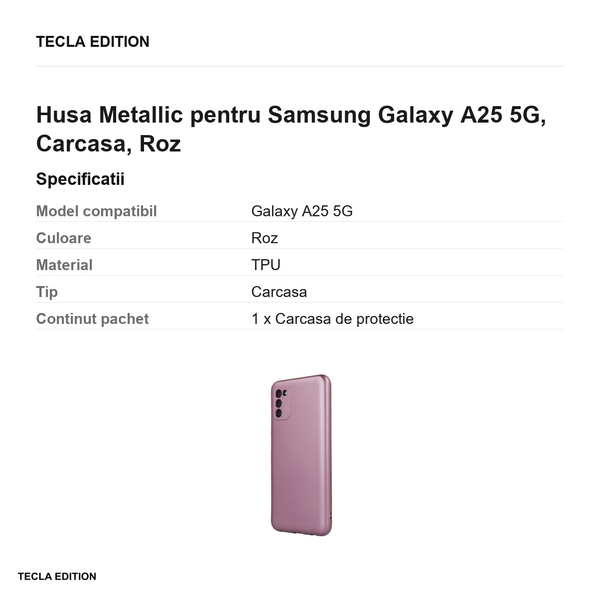 Husa Metallic pentru Samsung Galaxy A25 5G, Carcasa, Roz [3]