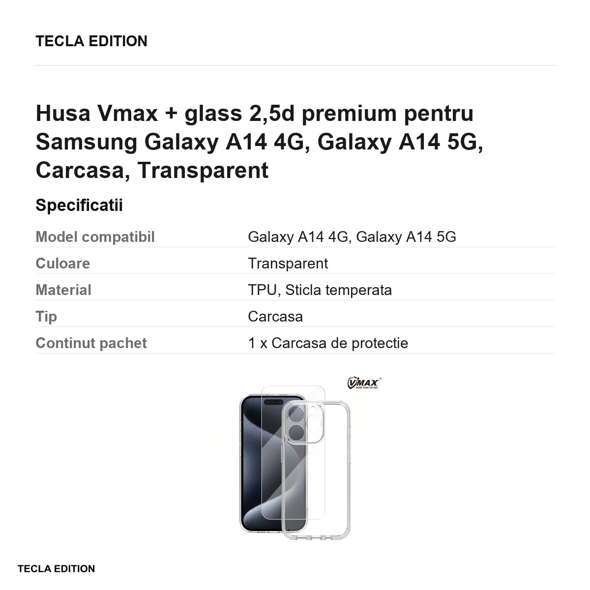 Husa Vmax + glass 2,5d premium pentru Samsung Galaxy A14 4G, Galaxy A14 5G, Carcasa, Transparent [3]