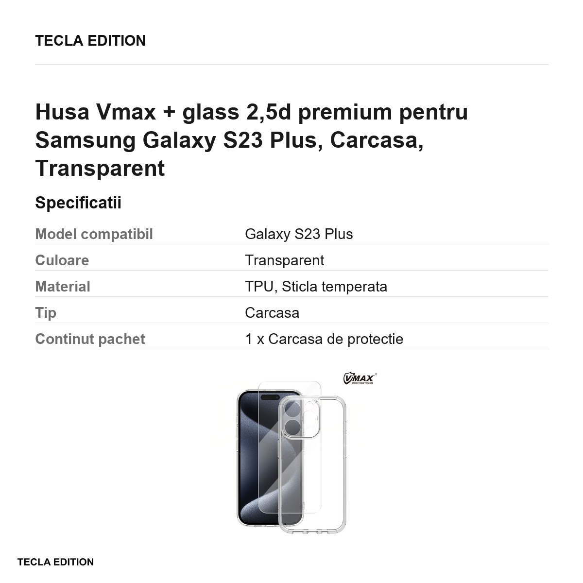 Husa Vmax + glass 2,5d premium pentru Samsung Galaxy S23 Plus, Carcasa, Transparent [3]