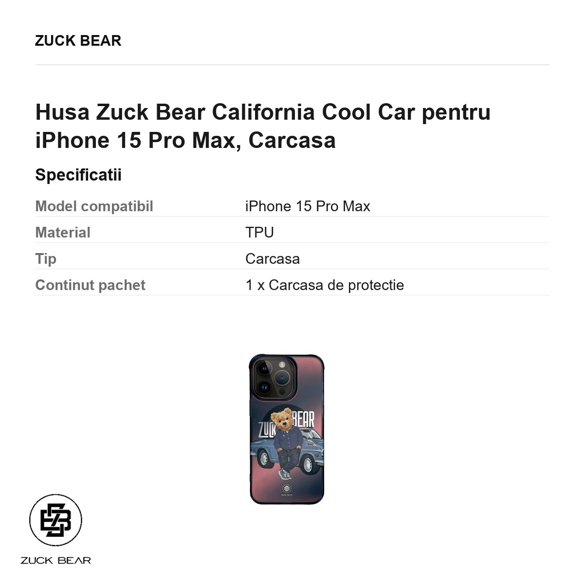 Husa Zuck Bear California Cool Car pentru iPhone 15 Pro Max, Carcasa [3]