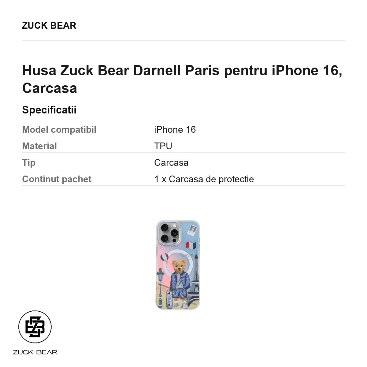 Husa Zuck Bear Darnell Paris pentru iPhone 16, Carcasa [3]
