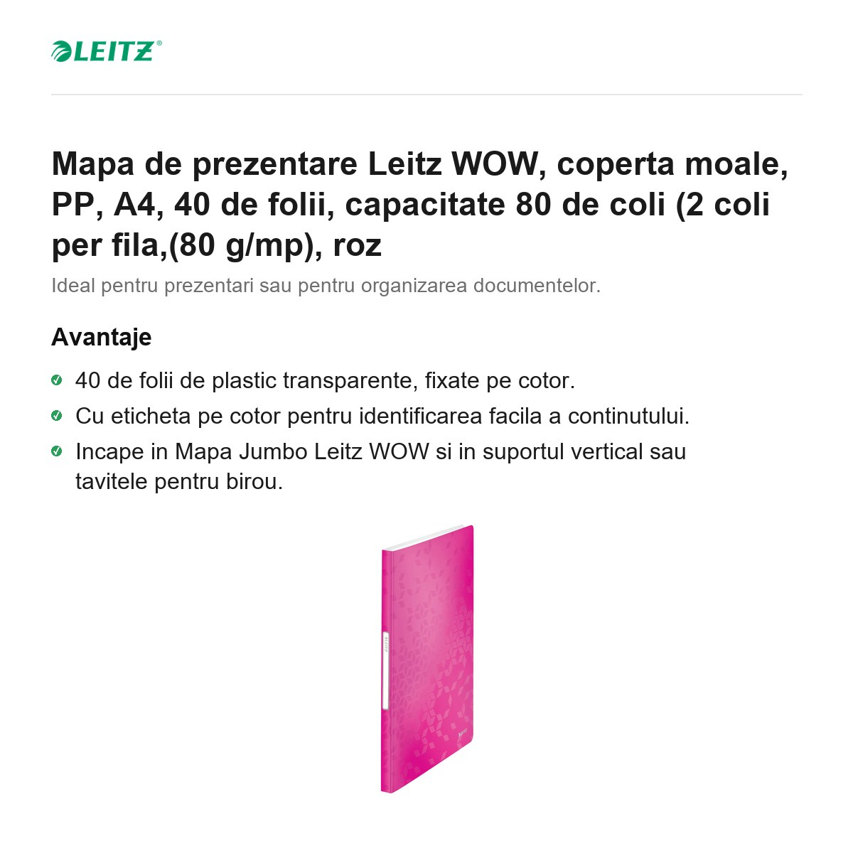 Mapa de prezentare Leitz WOW, coperta moale, PP, A4, 40 de folii, capacitate 80 de coli (2 coli per fila,(80 g/mp), roz [2]