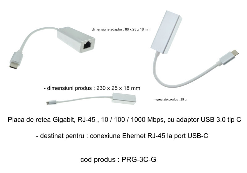 Placa de retea Gigabit, RJ-45 , 10 / 100 / 1000 Mbps, cu adaptor USB 3.0 tip C [10]