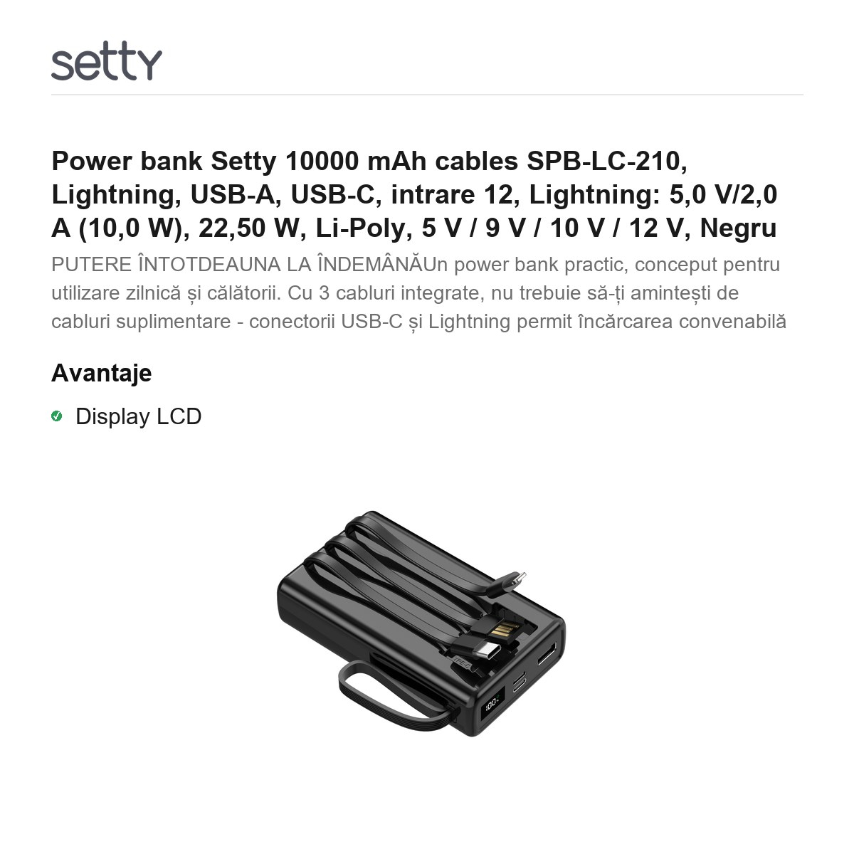 Power bank Setty 10000 mAh cables SPB-LC-210, Lightning, USB-A, USB-C, intrare 12, Lightning: 5,0 V/2,0 A (10,0 W), 22,50 W, Li-Poly, 5 V / 9 V / 10 V / 12 V, Negru [2]