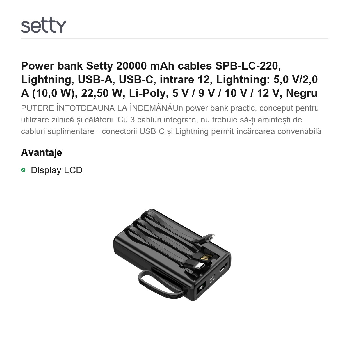 Power bank Setty 20000 mAh cables SPB-LC-220, Lightning, USB-A, USB-C, intrare 12, Lightning: 5,0 V/2,0 A (10,0 W), 22,50 W, Li-Poly, 5 V / 9 V / 10 V / 12 V, Negru [2]