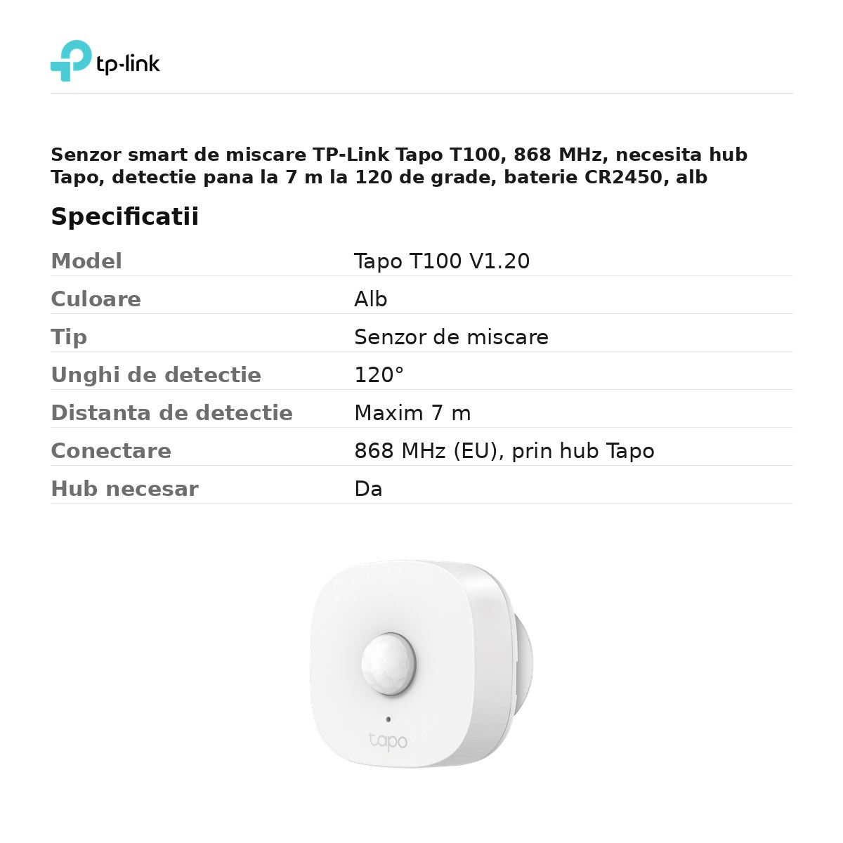 Senzor smart de miscare TP-Link Tapo T100, 868 MHz, necesita hub Tapo, detectie pana la 7 m la 120 de grade, baterie CR2450, alb [3]
