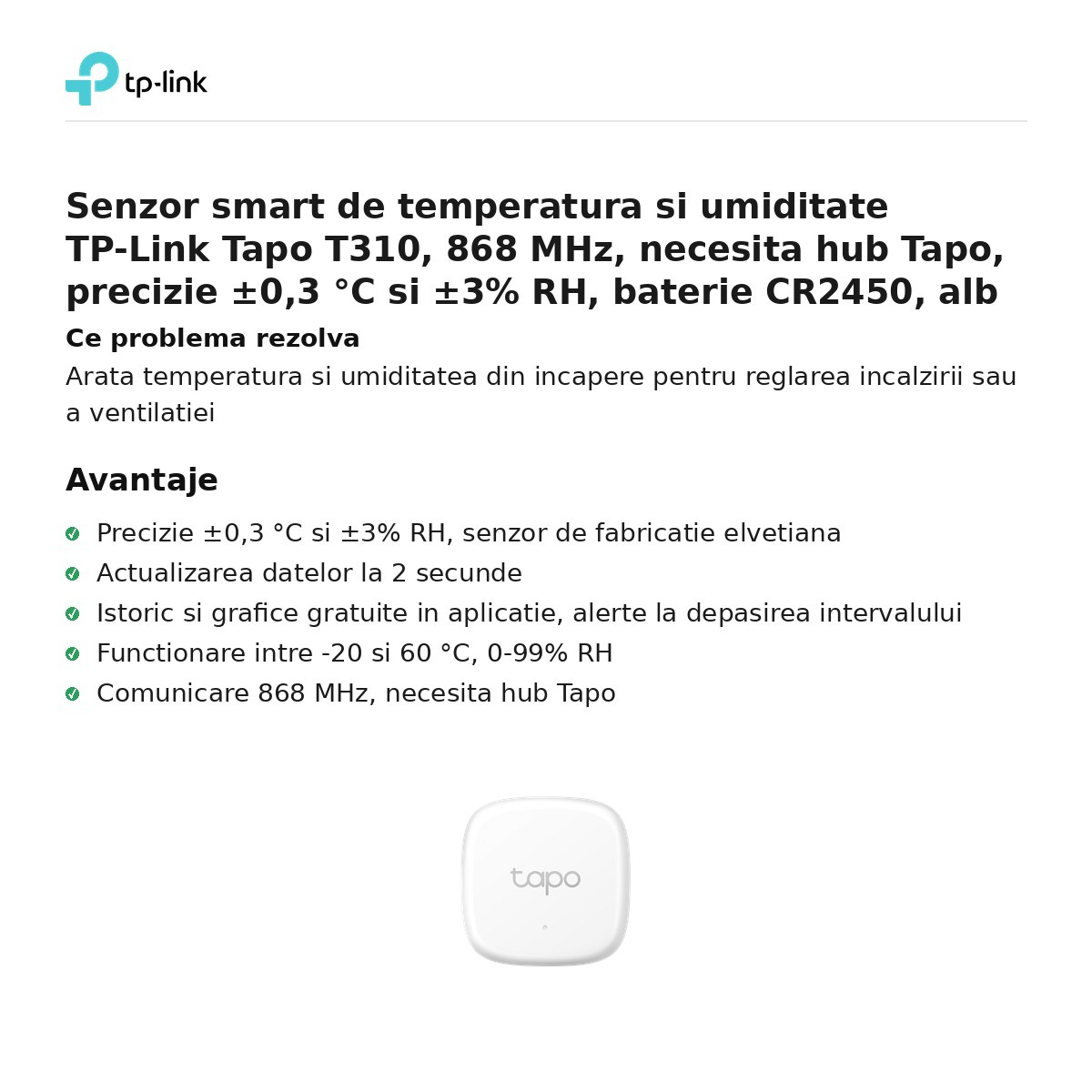 Senzor smart de temperatura si umiditate TP-Link Tapo T310, 868 MHz, necesita hub Tapo, precizie ±0,3 °C si ±3% RH, baterie CR2450, alb [2]