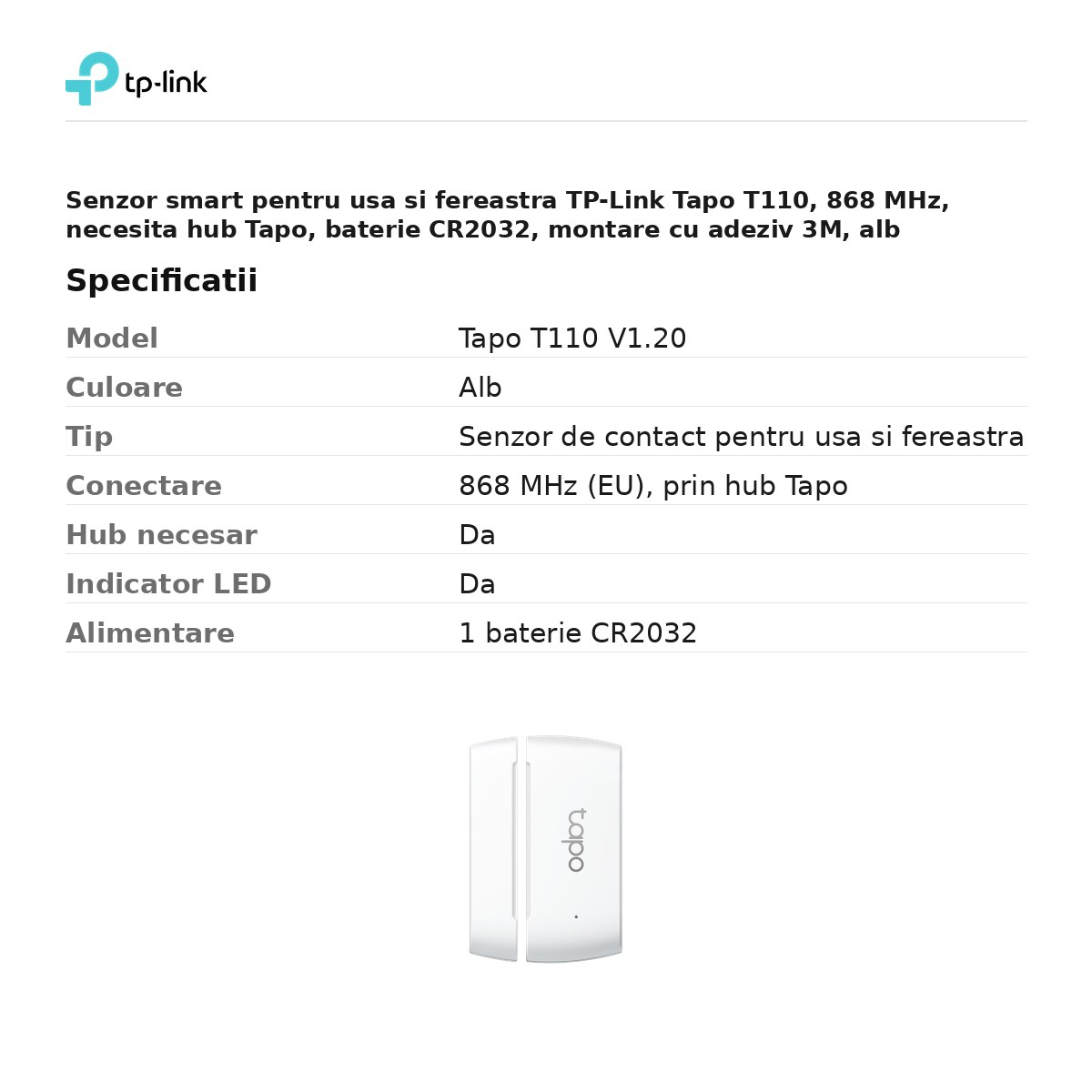 Senzor smart pentru usa si fereastra TP-Link Tapo T110, 868 MHz, necesita hub Tapo, baterie CR2032, montare cu adeziv 3M, alb [3]
