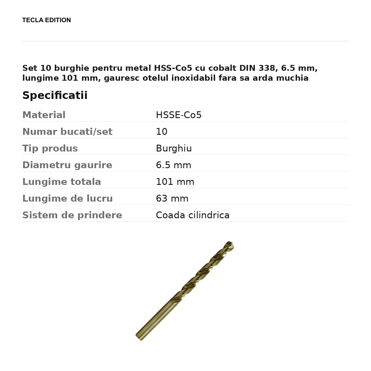 Set 10 burghie pentru metal HSS-Co5 cu cobalt DIN 338, 6.5 mm, lungime 101 mm, gauresc otelul inoxidabil fara sa arda muchia burghiului [3]
