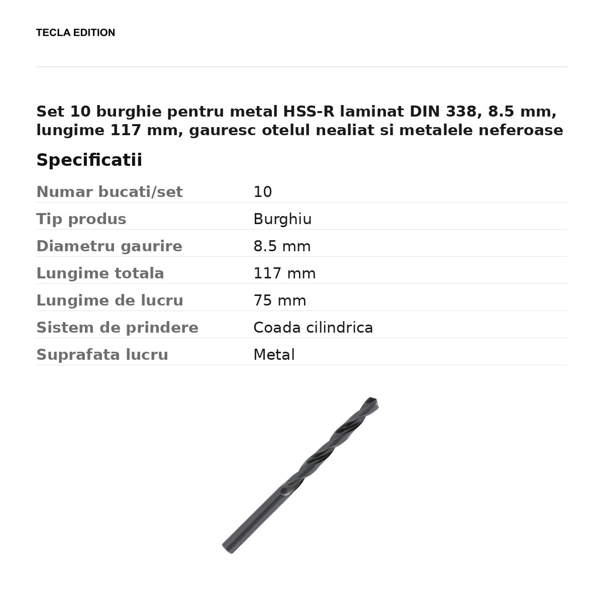 Set 10 burghie pentru metal HSS-R laminat DIN 338, 8.5 mm, lungime 117 mm, gauresc otelul nealiat si metalele neferoase [3]