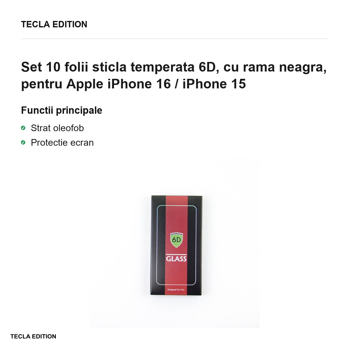 Set 10 folii sticla temperata 6D, cu rama neagra, pentru Apple iPhone 16 / iPhone 15 [3]