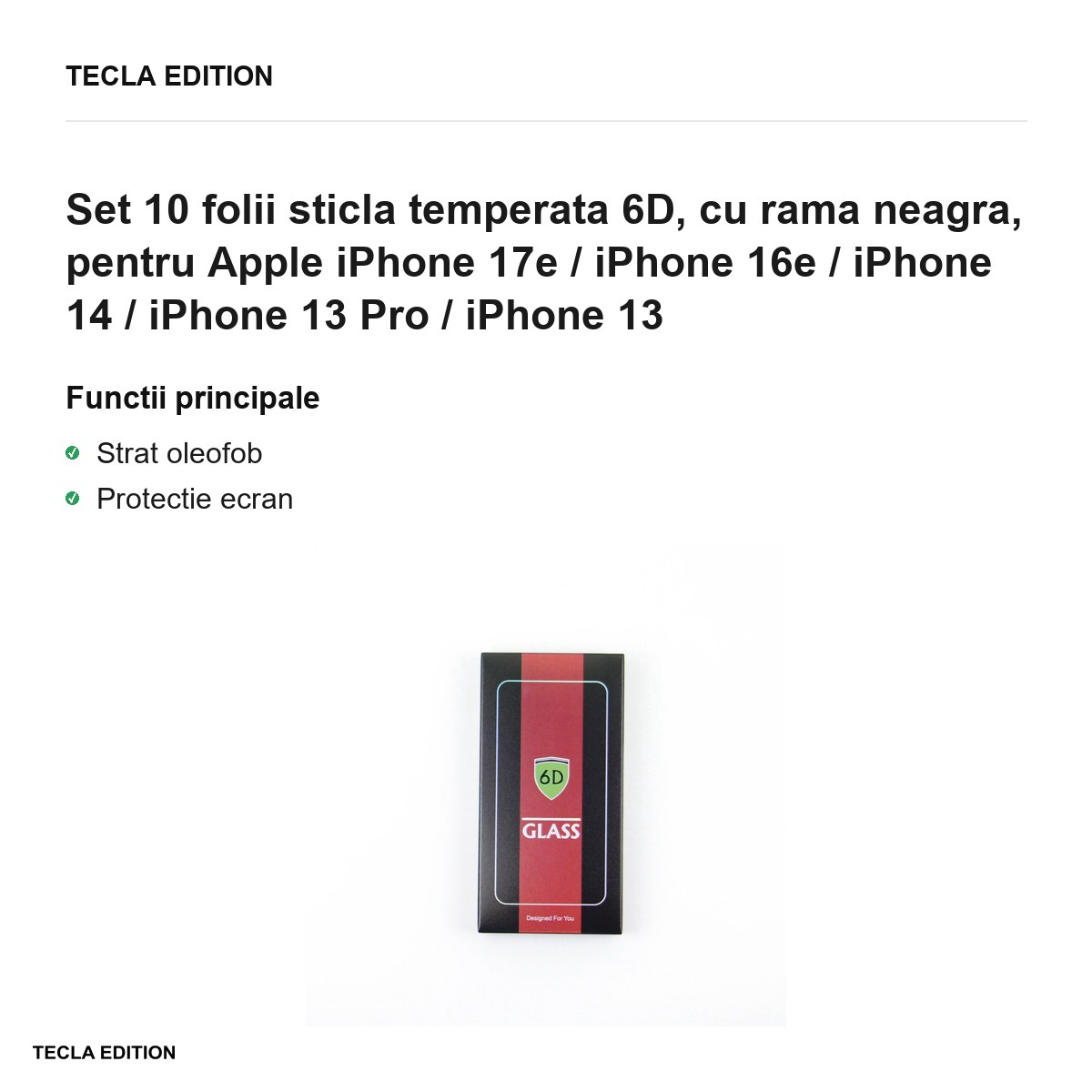 Set 10 folii sticla temperata 6D, cu rama neagra, pentru Apple iPhone 17e / iPhone 16e / iPhone 14 / iPhone 13 Pro / iPhone 13 [3]
