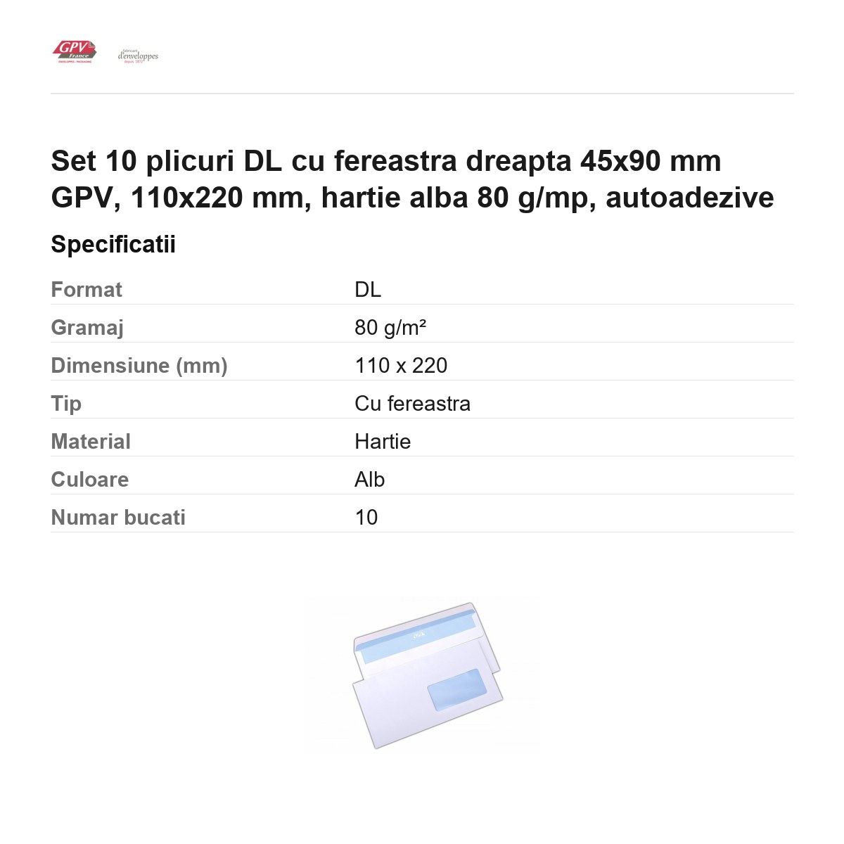 Set 10 plicuri DL cu fereastra dreapta 45x90 mm GPV, 110x220 mm, hartie alba 80 g/mp, autoadezive [3]