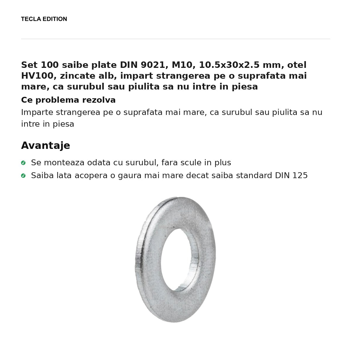 Set 100 saibe plate DIN 9021, M10, 10.5x30x2.5 mm, otel HV100, zincate alb, impart strangerea pe o suprafata mai mare, ca surubul sau piulita sa nu intre in piesa [2]