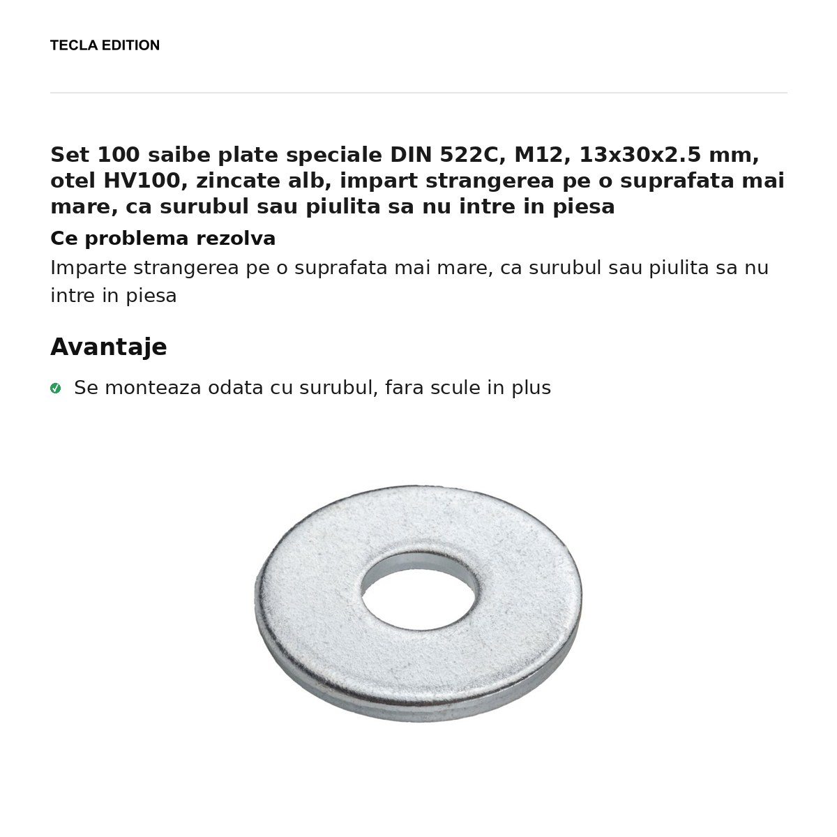 Set 100 saibe plate speciale DIN 522C, M12, 13x30x2.5 mm, otel HV100, zincate alb, impart strangerea pe o suprafata mai mare, ca surubul sau piulita sa nu intre in piesa [2]