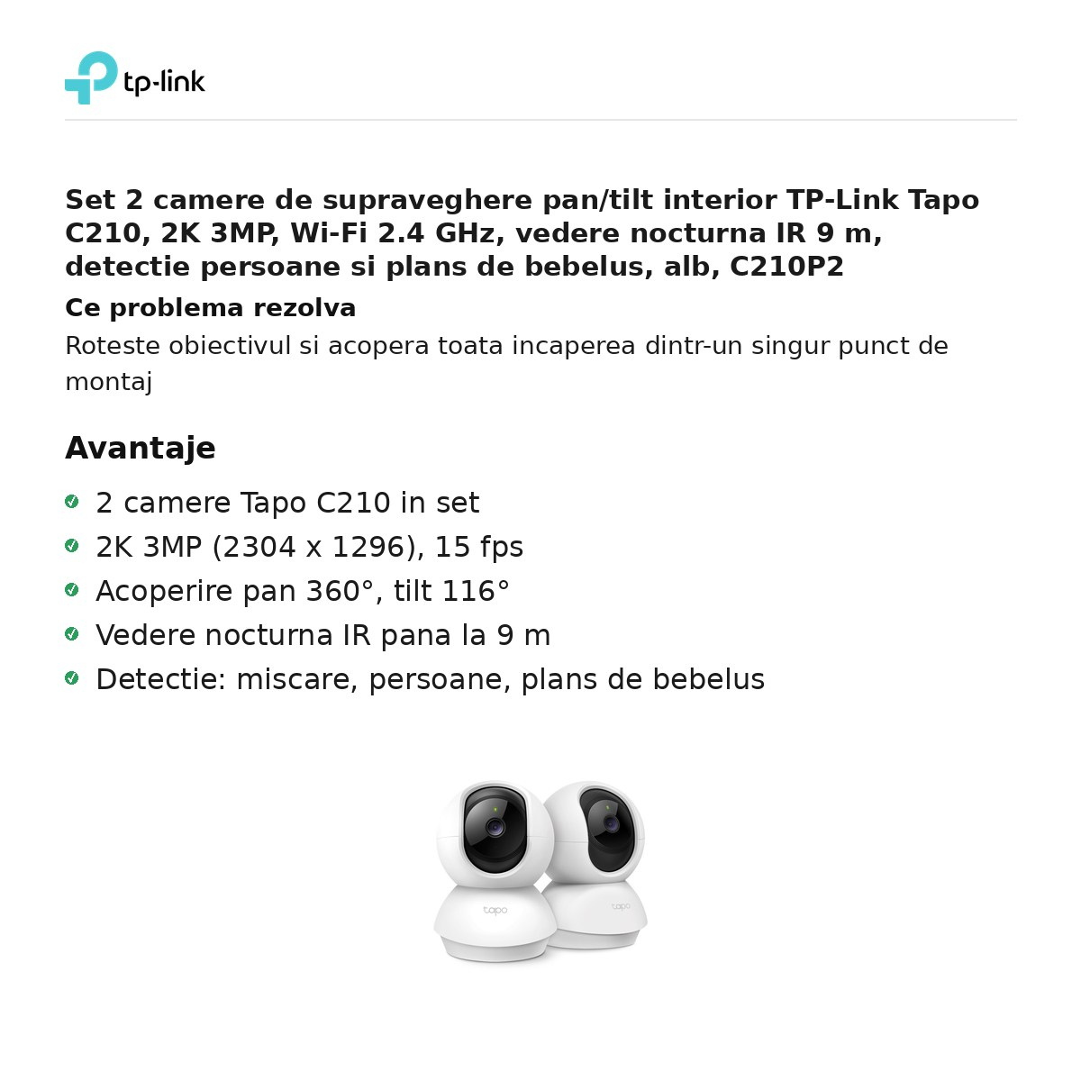 Set 2 camere de supraveghere pan/tilt interior TP-Link Tapo C210, 2K 3MP, Wi-Fi 2.4 GHz, vedere nocturna IR 9 m, detectie persoane si plans de bebelus, alb, C210P2 [2]