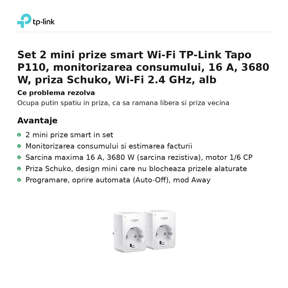 Set 2 mini prize smart Wi-Fi TP-Link Tapo P110, monitorizarea consumului, 16 A, 3680 W, priza Schuko, Wi-Fi 2.4 GHz, alb [2]
