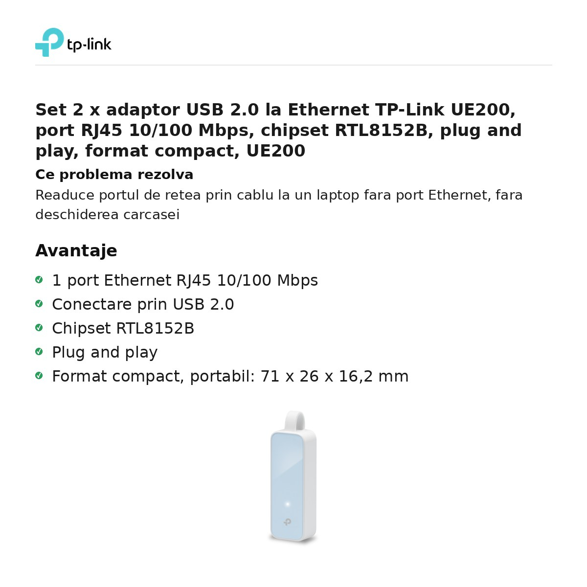 Set 2 x adaptor USB 2.0 la Ethernet TP-Link UE200, port RJ45 10/100 Mbps, chipset RTL8152B, plug and play, format compact, UE200 [2]