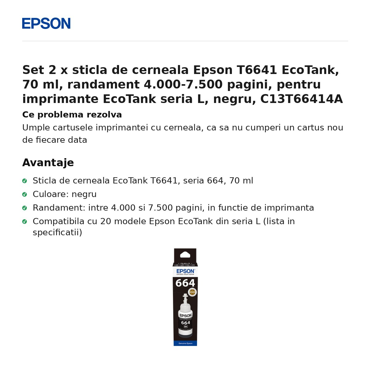 Set 2 x sticla de cerneala Epson T6641 EcoTank, 70 ml, randament 4.000-7.500 pagini, pentru imprimante EcoTank seria L, negru, C13T66414A [2]