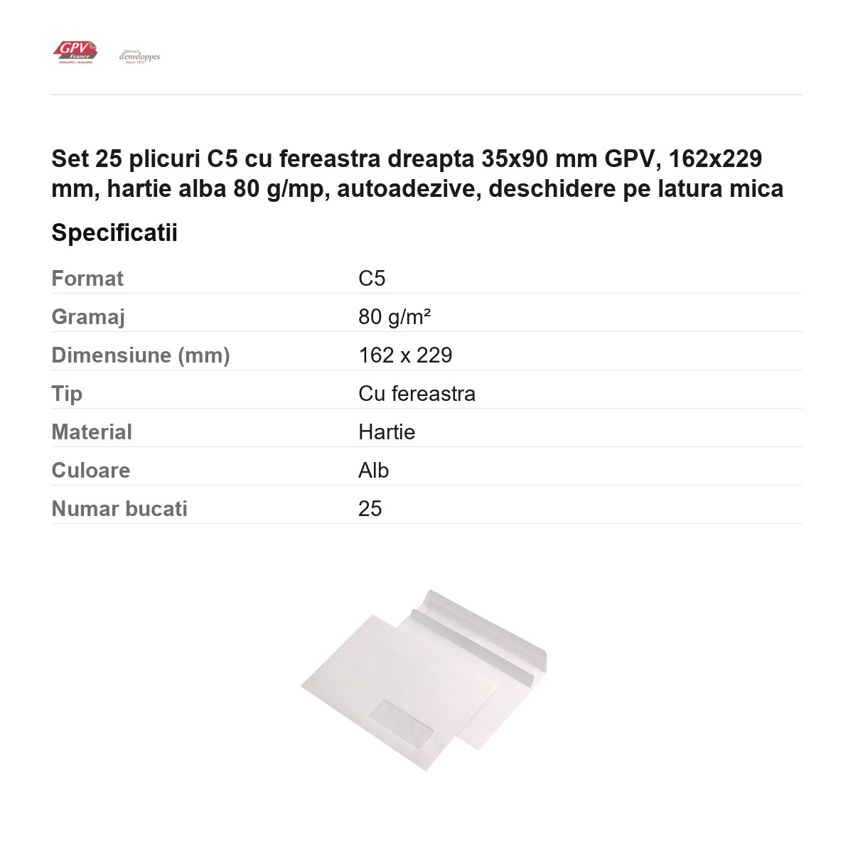 Set 25 plicuri C5 cu fereastra dreapta 35x90 mm GPV, 162x229 mm, hartie alba 80 g/mp, autoadezive, deschidere pe latura mica [3]