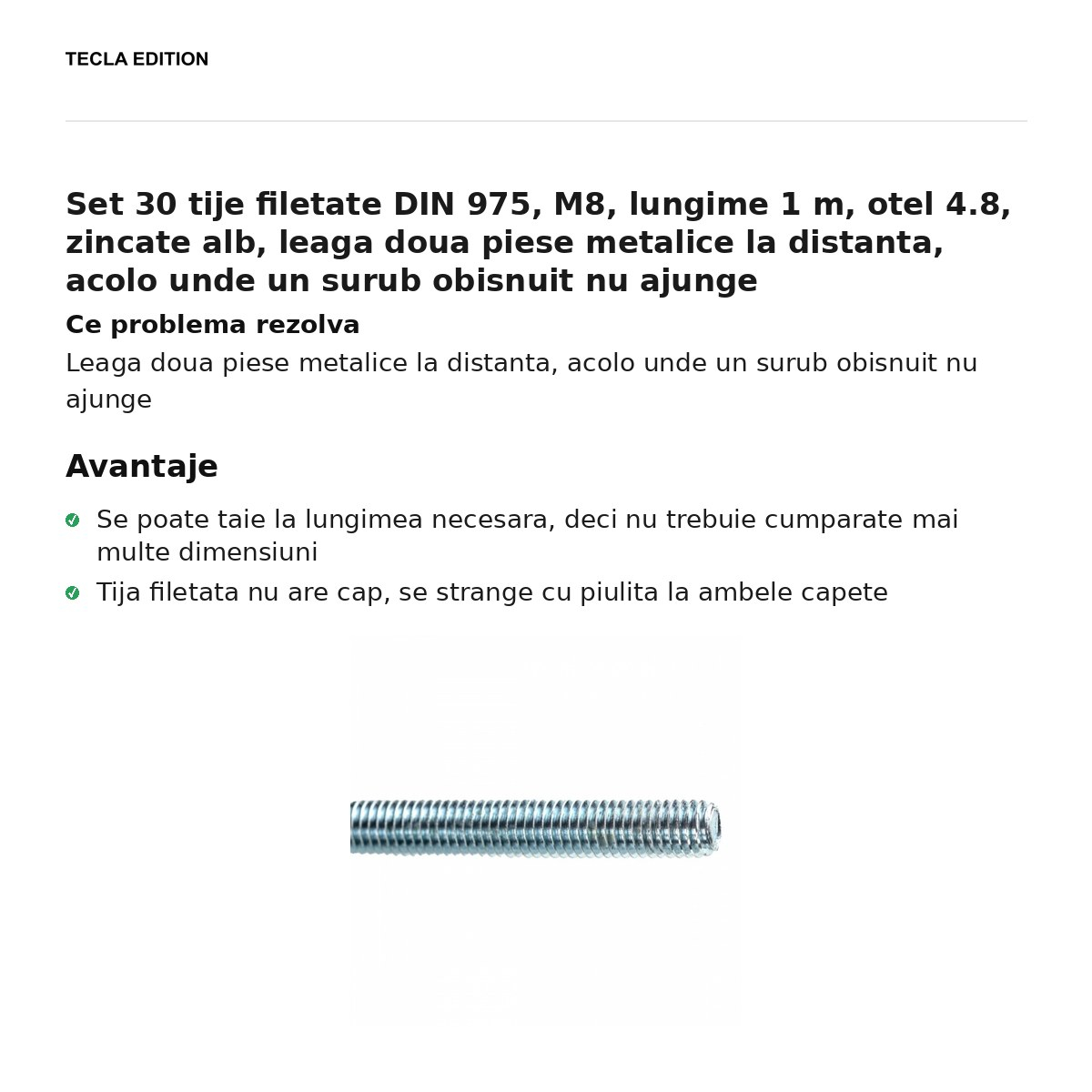 Set 30 tije filetate DIN 975, M8, lungime 1 m, otel 4.8, zincate alb, leaga doua piese metalice la distanta, acolo unde un surub obisnuit nu ajunge [2]