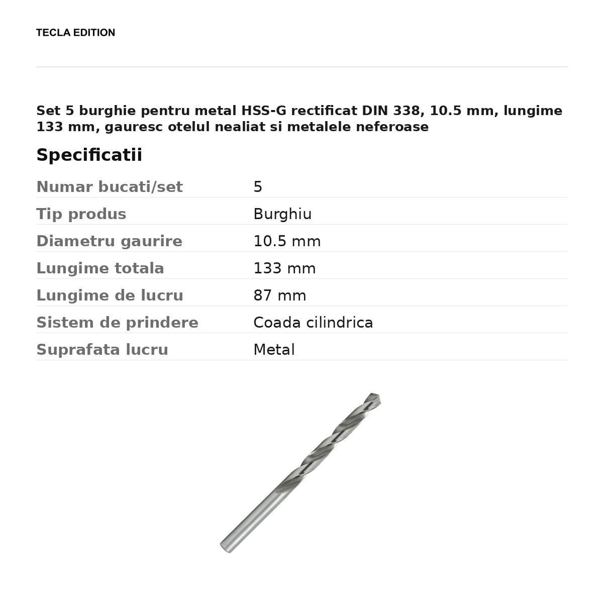 Set 5 burghie pentru metal HSS-G rectificat DIN 338, 10.5 mm, lungime 133 mm, gauresc otelul nealiat si metalele neferoase [3]
