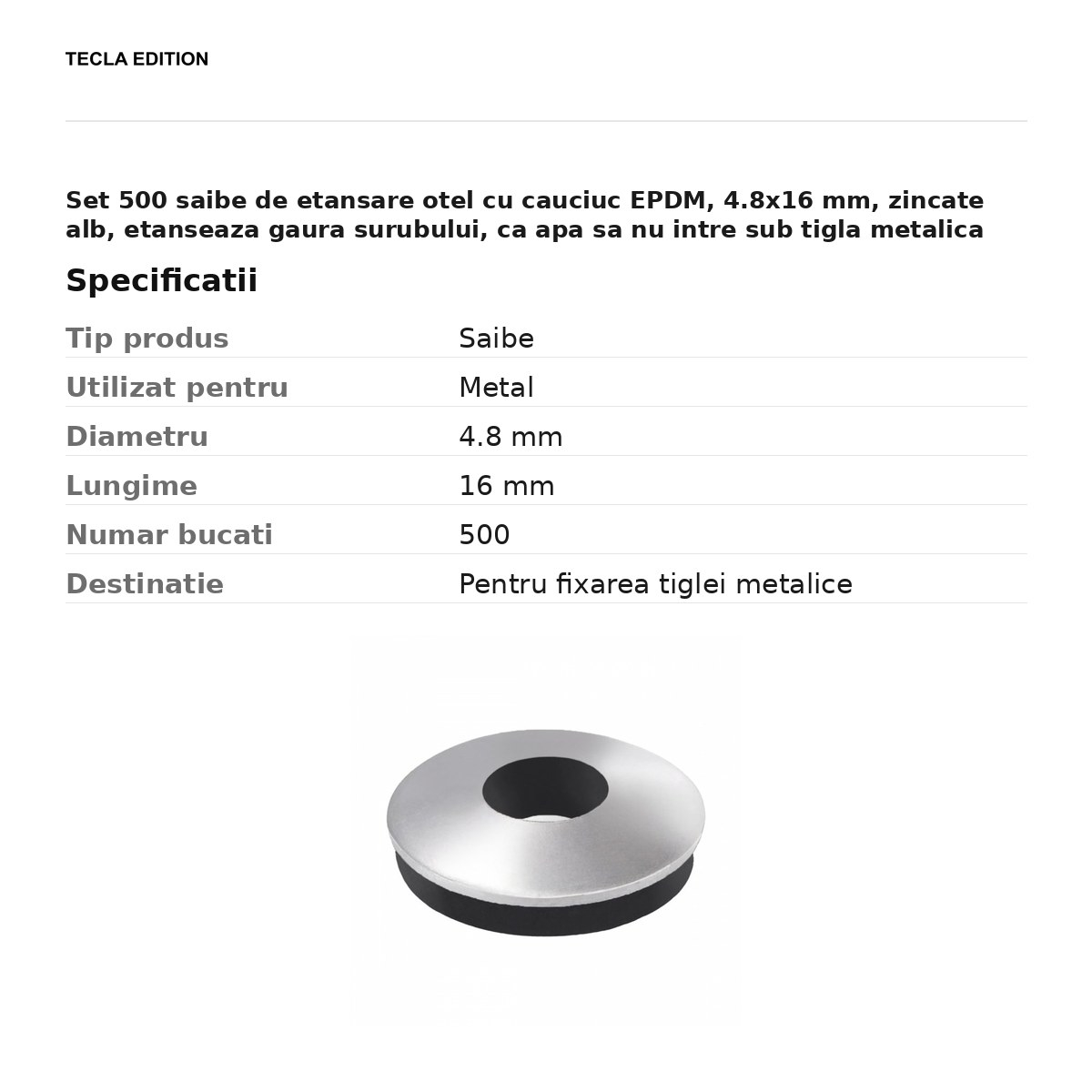 Set 500 saibe de etansare otel cu cauciuc EPDM, 4.8x16 mm, zincate alb, etanseaza gaura surubului, ca apa sa nu intre sub tigla metalica [3]