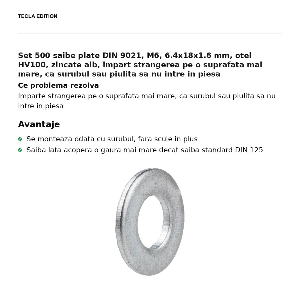 Set 500 saibe plate DIN 9021, M6, 6.4x18x1.6 mm, otel HV100, zincate alb, impart strangerea pe o suprafata mai mare, ca surubul sau piulita sa nu intre in piesa [2]