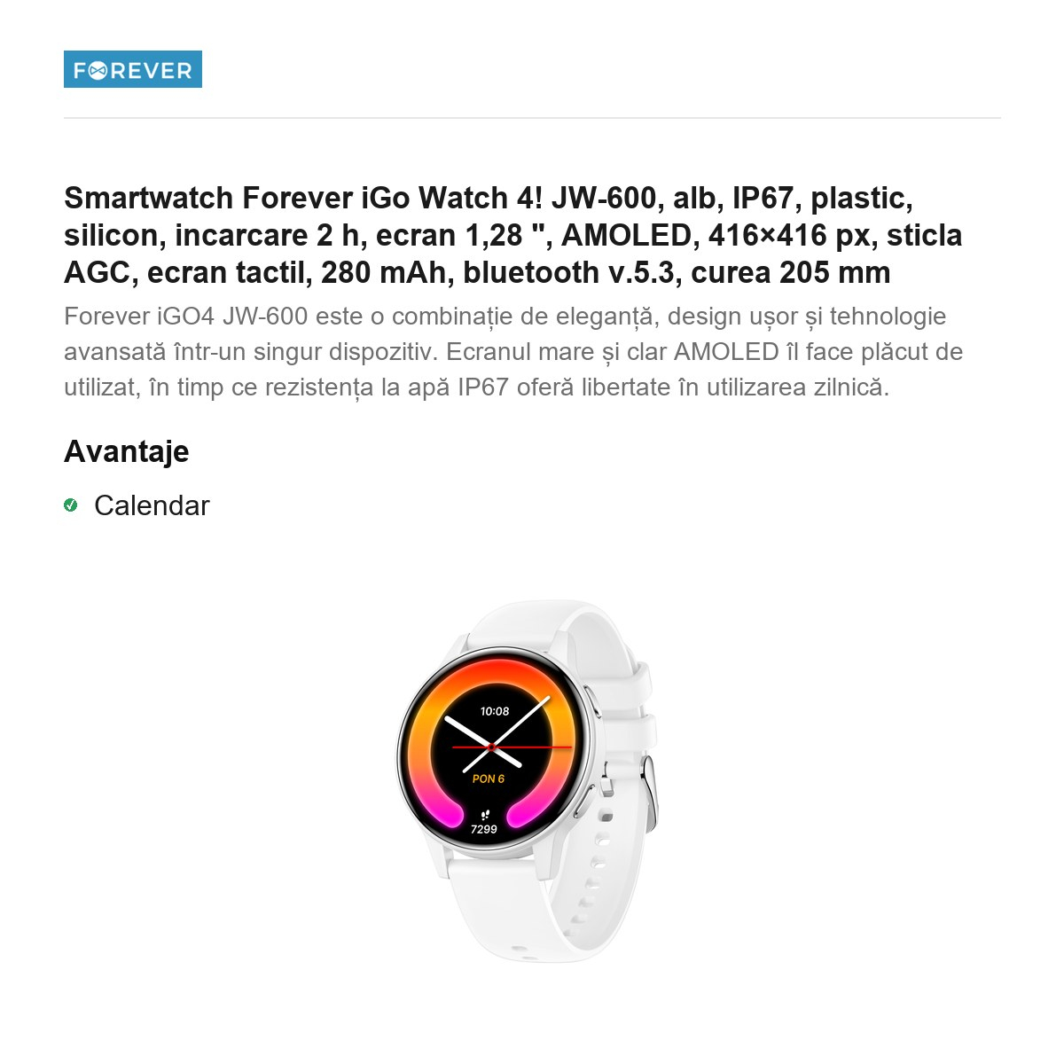Smartwatch Forever iGo Watch 4! JW-600, alb, IP67, plastic, silicon, incarcare 2 h, ecran 1,28 ", AMOLED, 416×416 px, sticla AGC, ecran tactil, 280 mAh, bluetooth v.5.3, curea 205 mm [2]