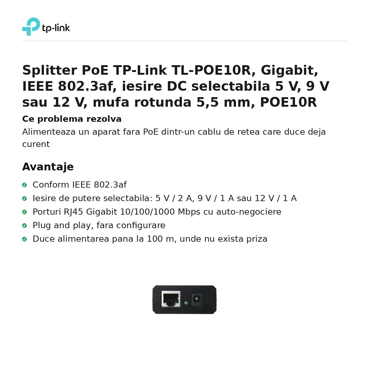 Splitter PoE TP-Link TL-POE10R, Gigabit, IEEE 802.3af, iesire DC selectabila 5 V, 9 V sau 12 V, mufa rotunda 5,5 mm, POE10R [2]