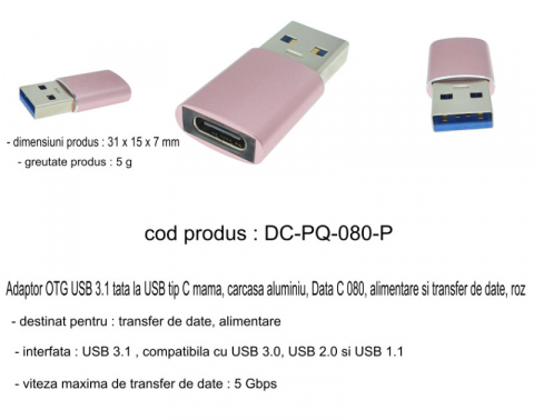 Adaptor OTG USB 3.1 tata la USB tip C mama, carcasa aluminiu, Data C 080, alimentare si transfer de date, roz [6]