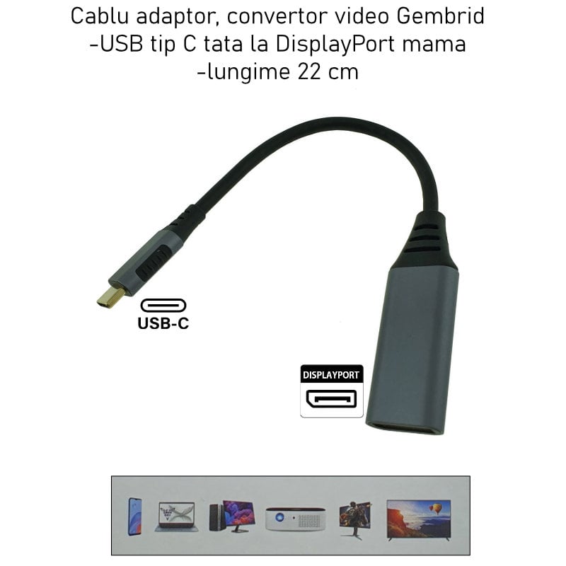 Cablu Adaptor Convertor Video Usb Tip C Tata La Displayport Mama Cablexpert Lungime