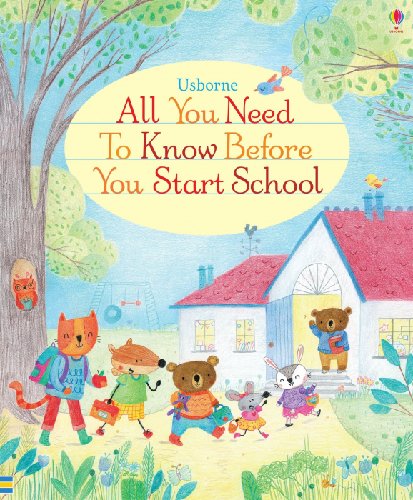 9781409597575 Usborne All You Need to Know Before You Start School [1]
