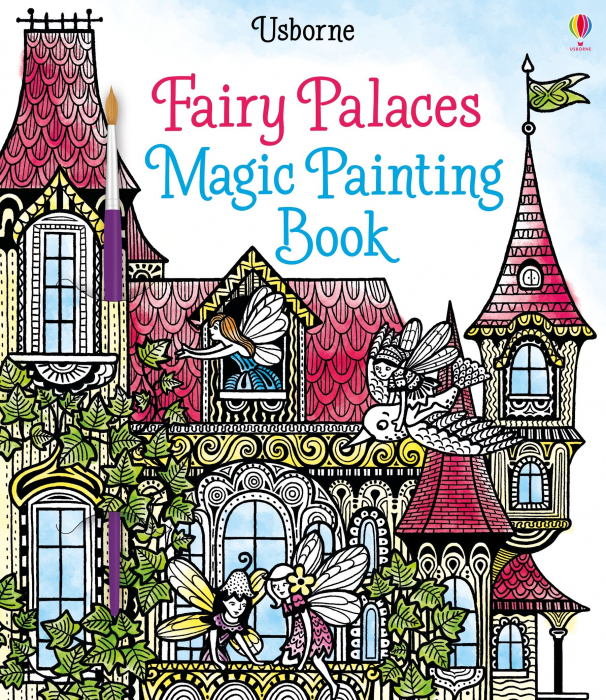Carte de pictat cu apa palatele zanelor, "Magic painting book Fairy Palaces", Usborne [1]