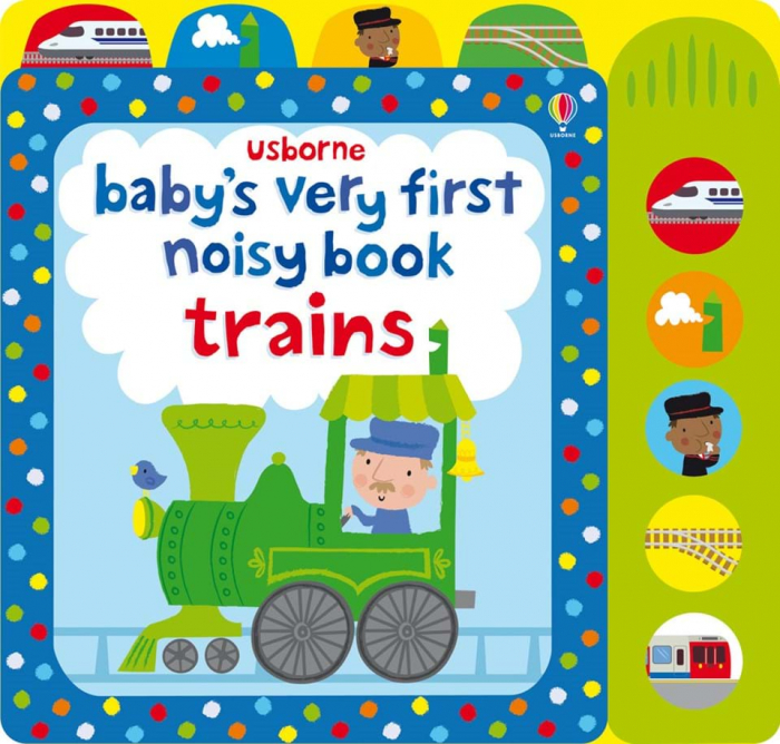 9781409581550 Usborne Baby's Very First Noisy Book Trains [1]