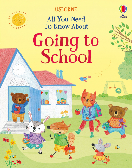 9781805077060 Usborne All You Need To Know About Going to School [1]