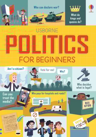 Cultura generala - Carte "Politics for Beginners", 10 ani+, Usborne