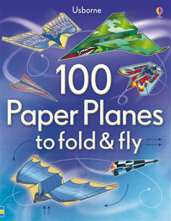 Origami - Avioane din hartie "100 Paper Planes to Fold and Fly", 100 buc, Usborne
