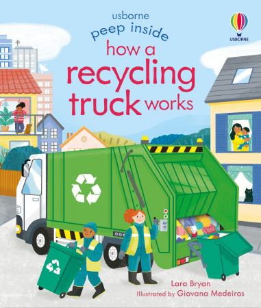 Masina de reciclare, cu ferestre, "Peep Inside How a Recycling Truck Works", Usborne [0]