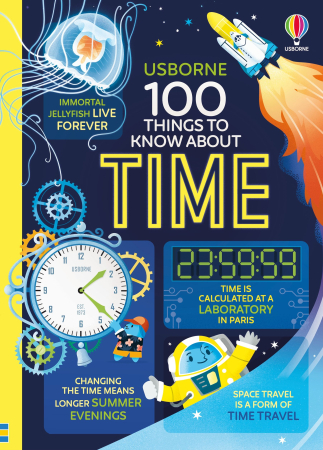 Cultura generala - 9781835409268 Usborne 100 Things to Know About Time