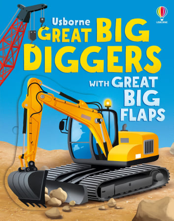 Carti cu clapete - 9781835408735 Usborne Great Big Diggers (with Great Big Flaps)