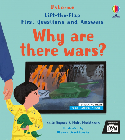 Comportament - 9781805312710 Usborne Why are there wars?