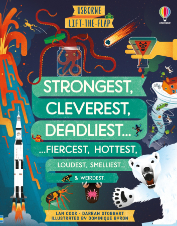 TEME populare - 9781474989848 Usborne Lift-the-Flap Strongest, Cleverest, Deadliest…