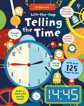 Carti cu clapete - 9781409599265 Usborne Lift-the-Flap Telling the Time