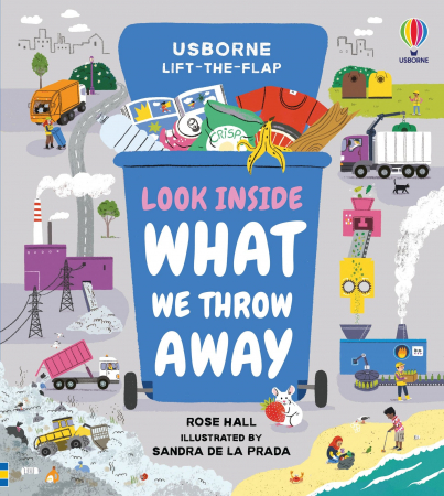 Cultura generala - 9781474986458 Usborne Look Inside What We Throw Away