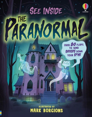 Carti cu clapete - 9781836041016 Usborne See Inside The Paranormal