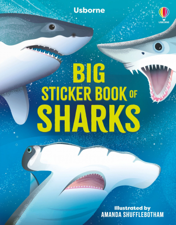 Vietuitoare marine, mari, oceane - 9781805072775 Usborne Big Sticker Book of Sharks